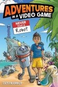 Cover-Bild zum Titel 'Adventures in a Video Game' von 'Dustin Brady'