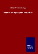 Cover-Bild zum Titel 'Über den Umgang mit Menschen' von 'Adolph Freiherr Knigge'