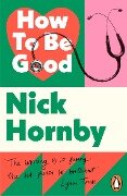 Cover-Bild zum Titel 'How to be Good' von 'Nick Hornby'