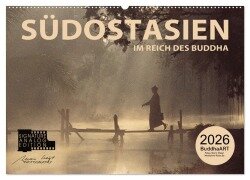 Cover-Bild zum Titel 'SÜDOSTASIEN Im Reich des Buddha (Wandkalender 2026 DIN A2 quer), CALVENDO Monatskalender' von 'Mario Weigt'
