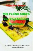 THE FLYING CHEFS Das Vegetarische Kochbuch - Sebastian Kemper