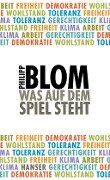 Cover-Bild zum Titel 'Was auf dem Spiel steht' von 'Philipp Blom'