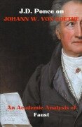 J.D. Ponce on Johann W. Von Goethe - J. D. Ponce
