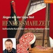 Henkersmahlzeit - Carsten Sebastian Henn