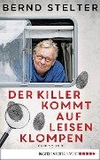 Der Killer kommt auf leisen Klompen - Bernd Stelter