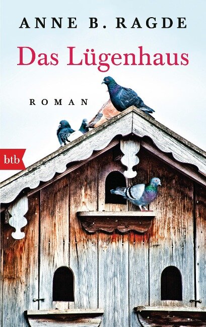 Das Lügenhaus - Anne B. Ragde