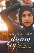 Dream Big - Zeina Nassar