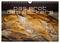 Emotionale Momente: Das Brot des Bäckers. (Wandkalender 2026 DIN A4 quer), CALVENDO Monatskalender - Ingo Gerlach