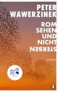 Cover-Bild zum Titel 'Rom sehen und nicht sterben' von 'Peter Wawerzinek'