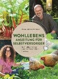 Wohllebens Anleitung für Selbstversorger - Miriam Wohlleben, Peter Wohlleben