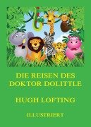 Cover-Bild zum Titel 'Die Reisen des Doktor Dolittle' von 'Hugh Lofting'