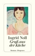Cover-Bild zum Titel 'Gruß aus der Küche' von 'Ingrid Noll'