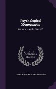 Psychological Monographs: General and Applie, Volume 27 - 