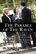The Parable of The Raven - Robert E. Kasey D. B. A.