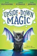 Upside-Down Magic (Upside-Down Magic #1) (Audio Library Edition), 1 - Sarah Mlynowski, Lauren Myracle, Emily Jenkins