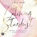 Catching Stardust - Emily Bähr
