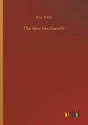 Cover-Bild zum Titel 'The New Machiavelli' von 'H. G. Wells'