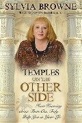 Temples on the Other Side: How Wisdom from "beyond the Veil" Can Help You Right Now - Sylvia Browne