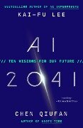 AI 2041 - Kai-Fu Lee, Chen Qiufan