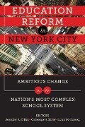 Cover-Bild zum Titel 'Education Reform in New York City' von ''