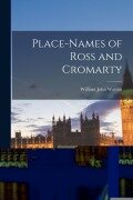 Cover-Bild zum Titel 'Place-Names of Ross and Cromarty' von 'William John Watson'