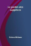 Cover-Bild zum Titel 'Le jardin des supplices' von 'Octave Mirbeau'