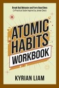 Cover-Bild zum Titel 'Atomic Habits Workbook' von 'Kyrian Liam'