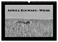Afrika Schwarz - Weiss (Wandkalender 2024 DIN A3 quer), CALVENDO Monatskalender - Angelika Stern
