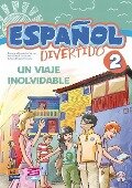 Español Divertido Level 2 Un Viaje Inolvidable Libro + CD - Francisca Fernández Vargas, David Isa De Los Santos, Liliana Pereyra