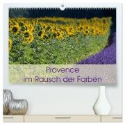 Provence im Rausch der Farben (hochwertiger Premium Wandkalender 2026 DIN A2 quer), Kunstdruck in Hochglanz - Peter Schürholz