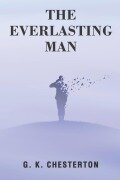 Cover-Bild zum Titel 'The Everlasting Man' von 'G. K. Chesterton'