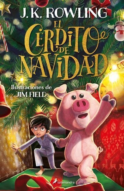 El Cerdito de Navidad / The Christmas Pig - J. K. Rowling