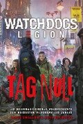 Watch Dogs: Legion - Tag Null - James Swallow, Josh Reynolds
