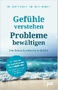 Gefühle verstehen, Probleme bewältigen - Doris Wolf, Rolf Merkle