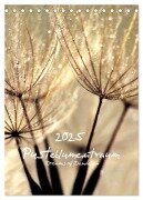 Pusteblumentraum - Dreams of Dandelion (Tischkalender 2025 DIN A5 hoch), CALVENDO Monatskalender - Julia Delgado