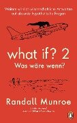 What if? 2 - Was wäre wenn? - Randall Munroe
