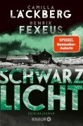 Schwarzlicht - Camilla Läckberg, Henrik Fexeus