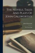 Cover-Bild zum Titel 'The Novels, Tales And Plays Of John Galsworthy: The Forsyte Saga' von 'John Galsworthy'