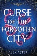 Cover-Bild zum Titel 'Curse of the Forgotten City' von 'Alex Aster'