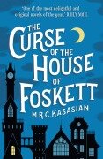 Cover-Bild zum Titel 'The Curse of the House of Foskett' von 'M. R. C. Kasasian'