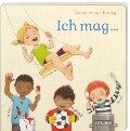 Die Großen Kleinen: Ich mag ... schaukeln, malen, Fußball, Krach - Constanze von Kitzing