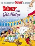 Asterix 03. Asterix als Gladiator - Rene Goscinny