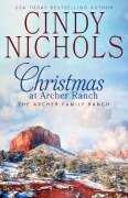 Cover-Bild zum Titel 'Christmas at Archer Ranch (The Archer Family Ranch, #8)' von 'Cindy Caldwell, Cindy Nichols'