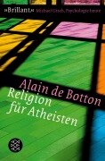 Religion für Atheisten - Alain de Botton