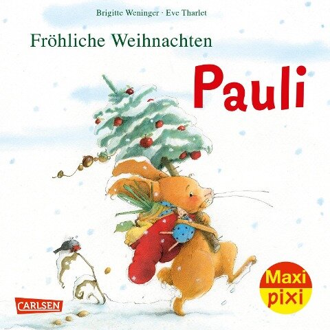Maxi Pixi 386: VE 5: Fröhliche Weihnachten, Pauli!  (5 Exemplare) - Brigitte Weninger