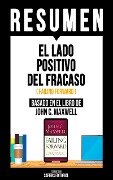 Resumen: El Lado Positivo Del Fracaso (Failing Forward) - Sapiens Editorial
