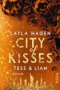 Cover-Bild zum Titel 'City of Kisses - Tess & Liam' von 'Layla Hagen'