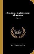 Histoire de la philosophie chrétienne; Volume 2 - Heinrich Ritter