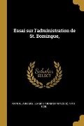Essai sur l'administration de St. Domingue, - 