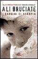 Cover-Bild zum Titel 'Ali bruciate. I bambini di Scampia' von 'Alessandro Pronzato, Davide Cerullo'